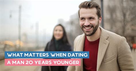 dating a guy 20 years younger